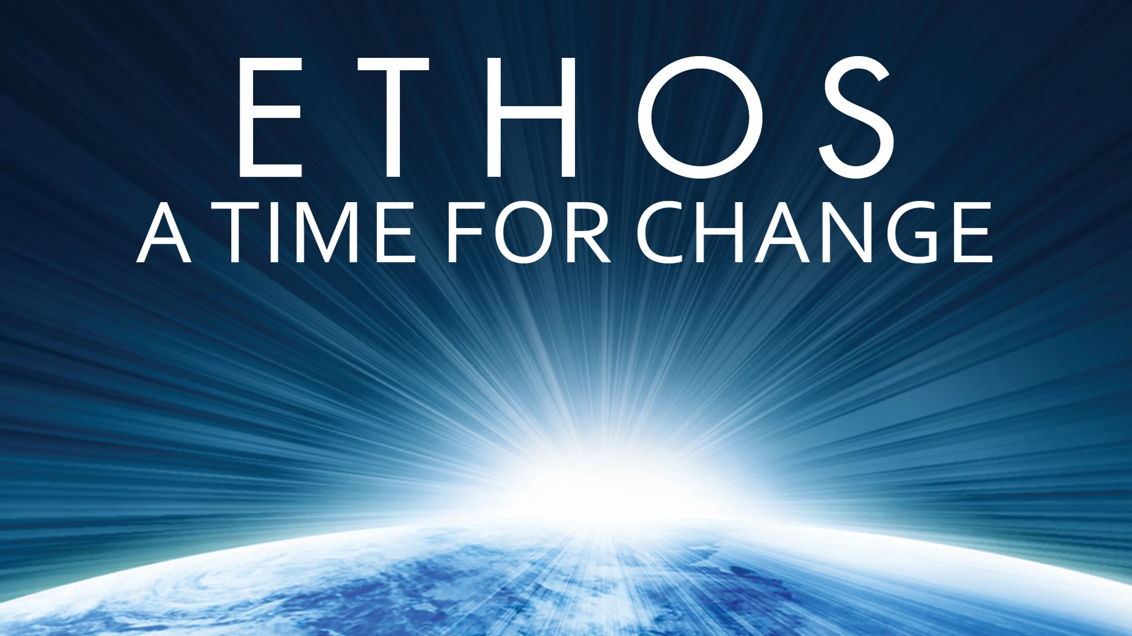 Ethos: A Time for Change poster